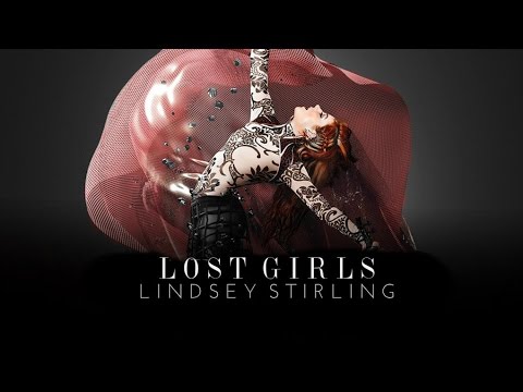 Lindsey Stirling - Lost Girls